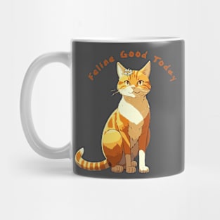 Feline Good Today Mug